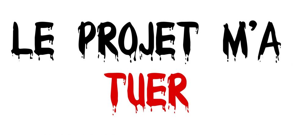 Le projet m’a ‘tuer’